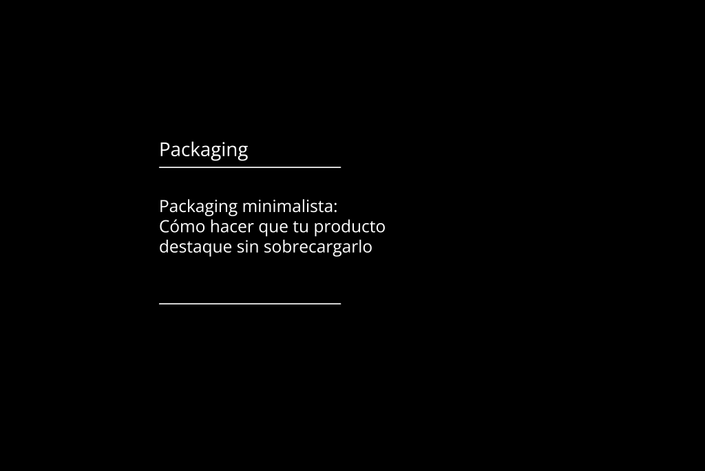 Diseño De Packaging Minimalista